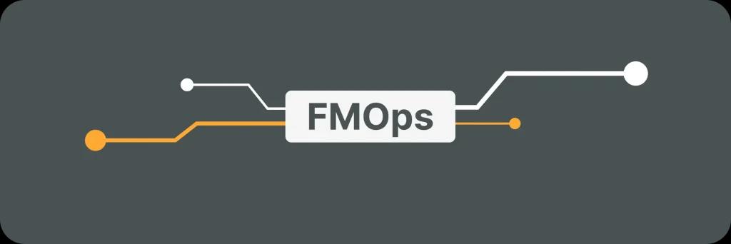 Illustrative image for post Foundation Models: FMOps Best Practices